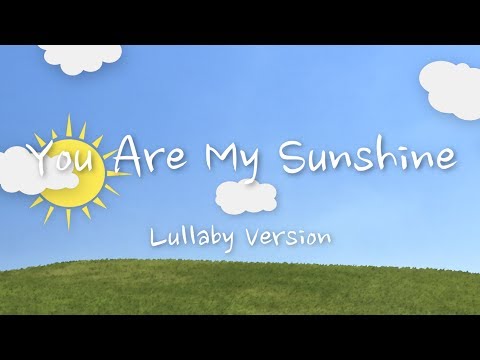 You Are My Sunshine Lullaby Version The Hound The Fox You Are My Sunshine Lullaby Version The Hound The Fox