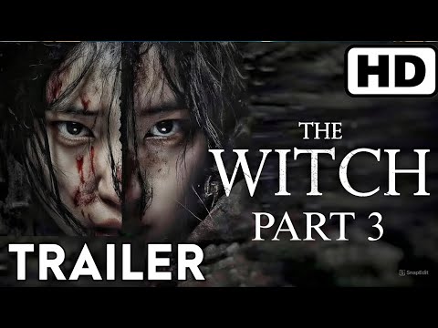 The Witch Part 3 2025 First Trailer Shin Si Ah Iban Studio