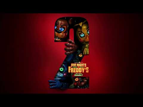 Five Nights At Freddy S 2 OST Five Nights At Freddy S 2 Film Accurate