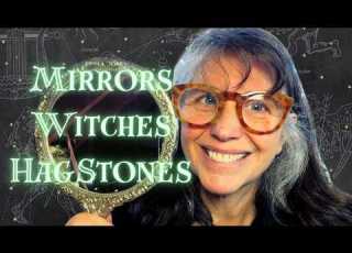 Mirrors Witches Hagstones