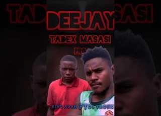  King Adam Ft Dj Tadex Masasi Official 2026 Latest New Songs Music
