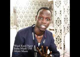  Wol Kuol Ngor Baba Mijak Dill Abyei Music