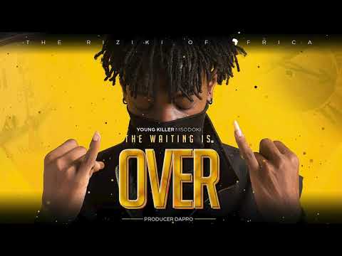 Young Killer Msodoki The Waiting Is Over INSTRUMENTAL BEAT