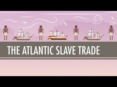 The Atlantic Slave Trade Crash Course World History 24