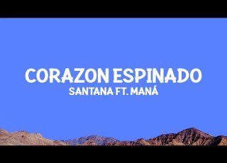 Santana Corazon Espinado Lyrics Ft Maná