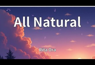 Rita Ora All Natural Lyrics