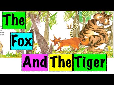 Read Aloud STORY The Fox And The Tiger