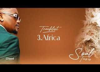  Cheed Africa Official Lyrics Video