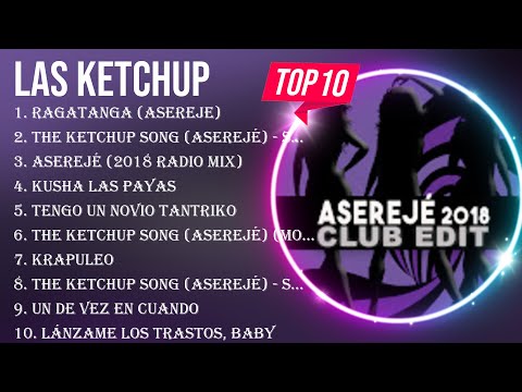 The Best Of Las Ketchup Full Album 2024 Top Artists To Listen 2024