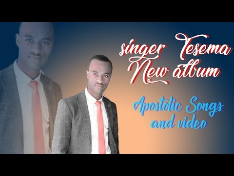 Singer Tesema New Music Album Apostolic Songs Music