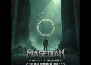 The Body Remembers Infinity MASEDIAN SOURCE FIELD TRANSMISSION Lyrics In Description
