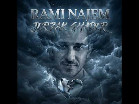 Rami Najem Jer7ak Ghader رامي نجم جرحك غادر