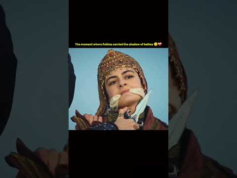 The Moment Where Fatima Carried The Shadow Of Halima Kurulusosman Fatima Osmanbey Fyp Viral