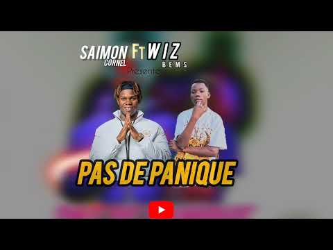 Saimon Cornel Feat Wiz Bems Pas De Panique Videooficial