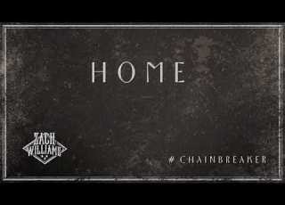 Zach Williams Home Official Audio