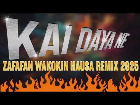 Zafafan Wakokin Hausa Remix 2025
