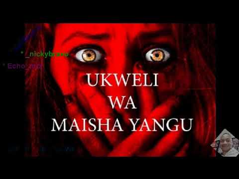 UKWELI WA MAISHA YANGU SEHEMU YA PILI UKWELI WA MAISHA YANGU SEHEMU YA PILI