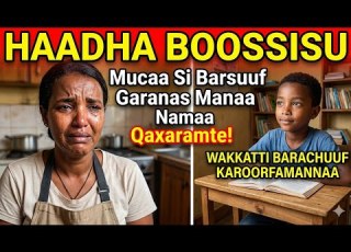 Ay Haadha Kana Kushinaa Namaa Hojjetee Mucaa Isii Barsiifatti Waan Abbaan Manaa Siif Jedheen Gara