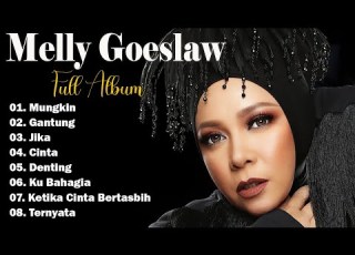  Lagu Lagu Terbaik Melly Goeslaw Lagu Melly Goeslaw Full Album Terbaik Populer Sepanjang Mas