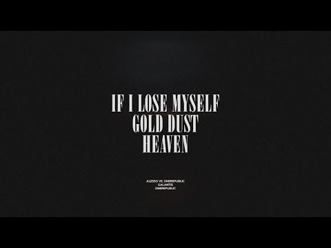 If I Lose Myself Gold Dust Heaven