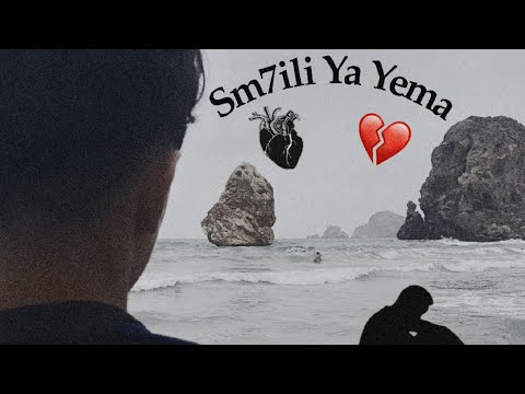 Sm7ili Ya Yema Lazmli نقطع لبحور