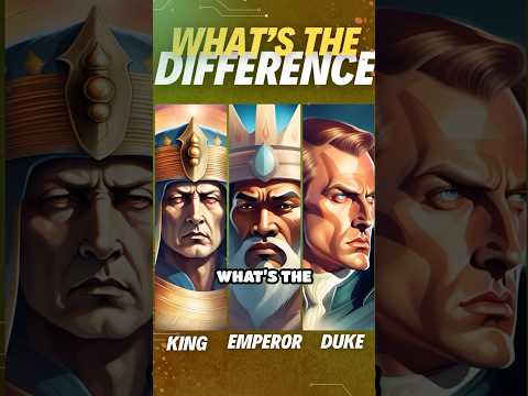 Emperor Vs King Vs Duke Facts Shorts