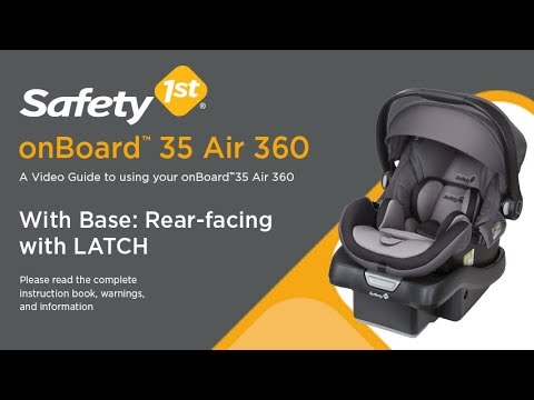 OnBoard 35 Air 360 With Base Rear Facing With LATCH Installation Guide Safety 1st