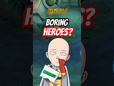 Top 3 Most Boring Heroes In MLBB Mobilelegends Mlbb MOBA55Creator
