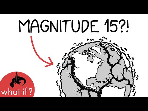 What Would A Magnitude 15 Earthquake Be Like