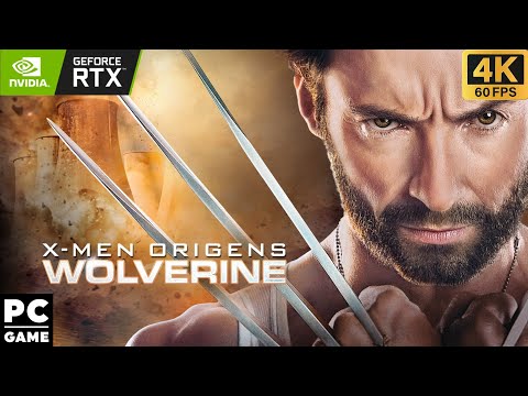 X MEN ORIGINS WOLVERINE Gameplay Part 1 FULL GAME 4K 60FPS PC BETTER THAN THE MOVIE X MEN ORIGINS WOLVERINE Gameplay Part 1 FULL GAME 4K 60FPS PC BETTER THAN THE MOVIE