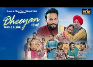  DHEEYAN SUFI BALBIR Punjabi Song 2023 Rana Ji PB 65