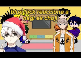  Blue Lock Reacciona A Nagi Es Choji Pedido Copyright Cringe