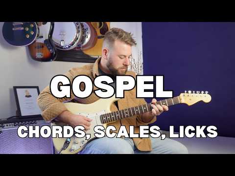 EVERYTHING You Need To Know To Play Gospel Guitar