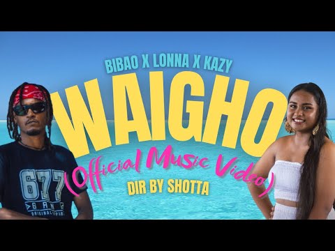 Bibao Waigho Official Music Video Ft Lonna Bibao Waigho Official Music Video Ft Lonna