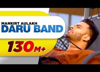  Daru Band Mankirt Aulakh Feat Rupan Bal Official Video Latest Punjabi Viral Songs 2018