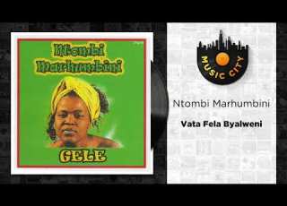 Ntombi Marhumbini Vata Fela Byalweni Official Audio