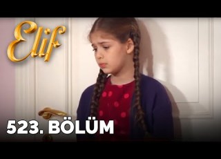 Elif 523 Bölüm