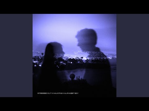 Stressed Out X Haunting X Alphabet Boy Super Slowed