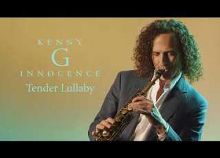Kenny G Tender Lullaby Official Audio