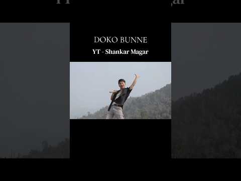 DOKO BUNNE Kehar Limbu New Song