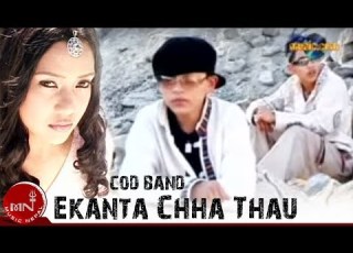  Ekanta Chha Thau COD Band Nepali Pop Song