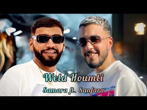 Samara Ft Sanfara Weld Houmti ولد حومتي Official Music Remix