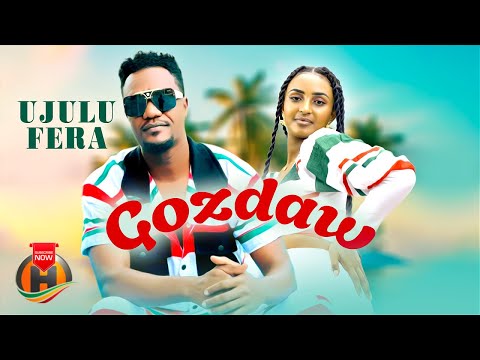 Ujulu Fera Gozdaw New Ethiopian Music 2025 Official Video