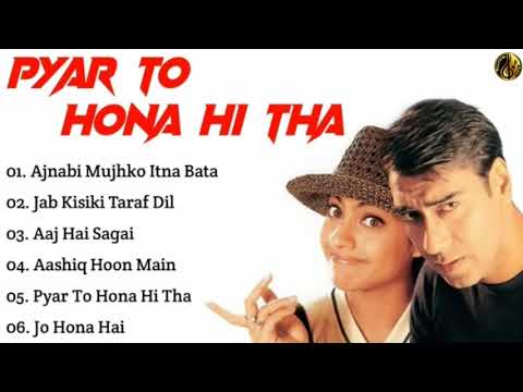 Pyar To Hona Hi Tha Movie All Songs Ajay Devgan Kajol Musical Club