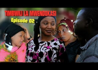 TIMBWILI LA MWENDOKASI Sehemu YA 02