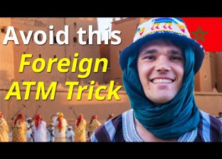  Just A Typical Day In Morocco ATM Trick Exposed
