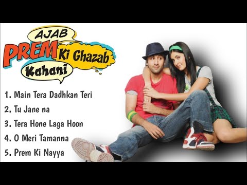 Ajab Prem Ki Ghazab Kahani Full Movie All Songs Ranbir Kapoor Katrina Kaif Hindi Songs Playlist Ajab Prem Ki Ghazab Kahani Full Movie All Songs Ranbir Kapoor Katrina Kaif Hindi Songs Playlist