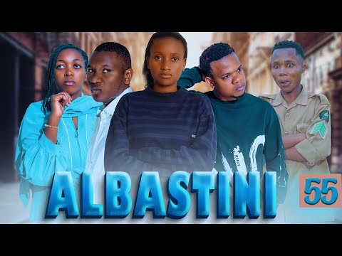 ALBASTIN Episode 55