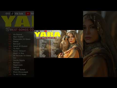 Yara Yara Best Songs Collection 2024 مجموعة أفضل أغاني يارا 2024