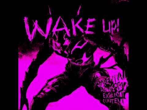 WAKE UP Slowed Reverb